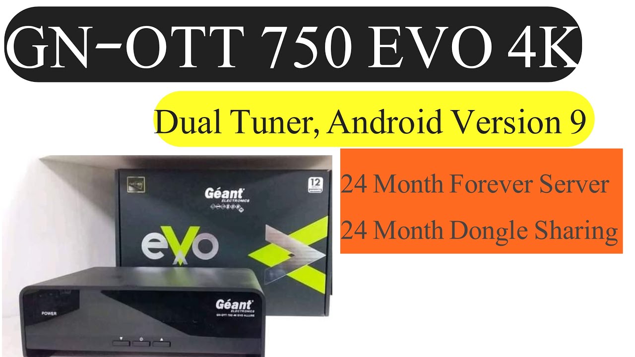 Geant-OTT 750 EVO 4K Andriod 9.0