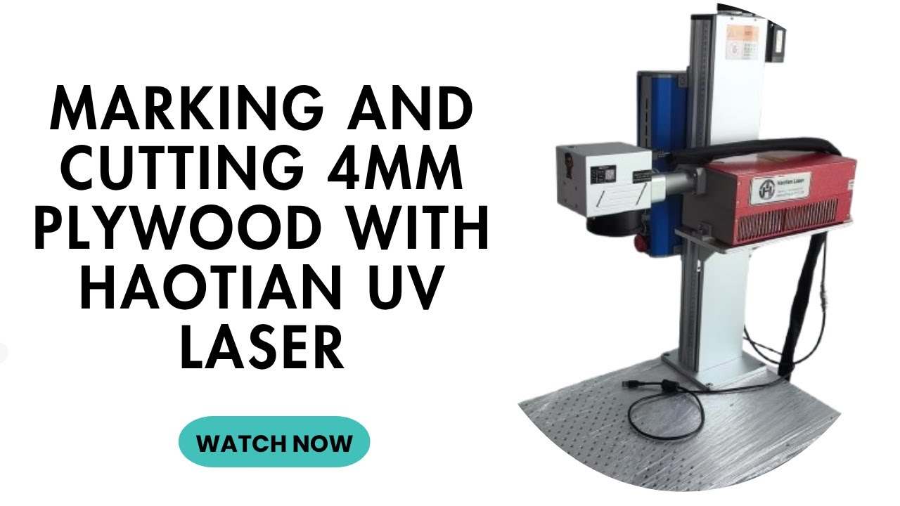 Marking and Cutting 4mm Plywood with Haotian UV Laser | Precision Wood Laser Project