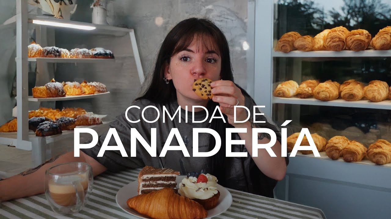 UN DIA COMIENDO COMIDAS DE PANADERIA