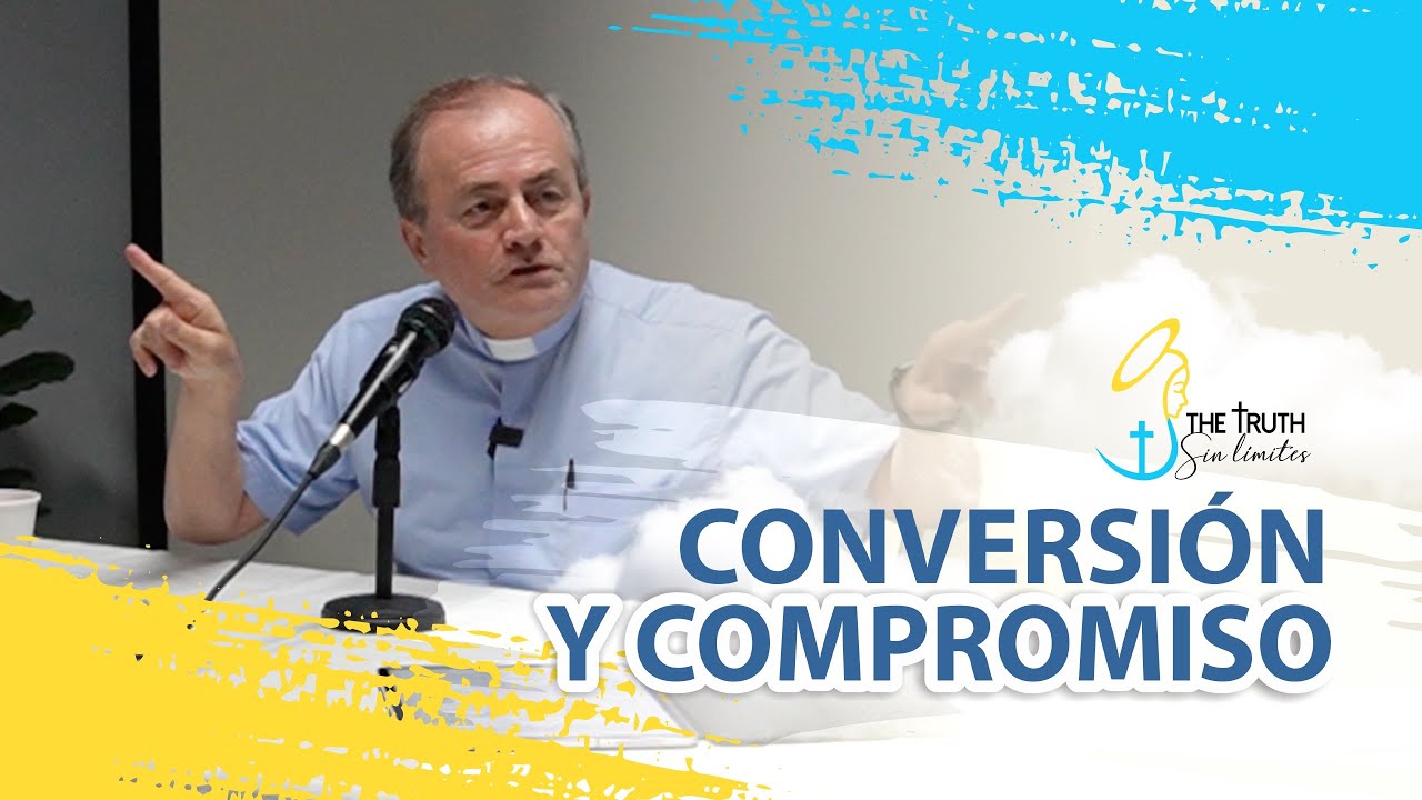 Conversión y Compromiso con el Padre Oswaldo Agudelo.