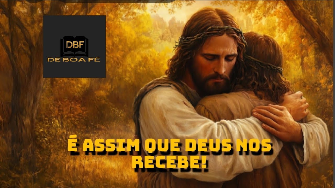 #02- VEJA COMO DEUS NOS RECEBE TODOS OS DIAS!