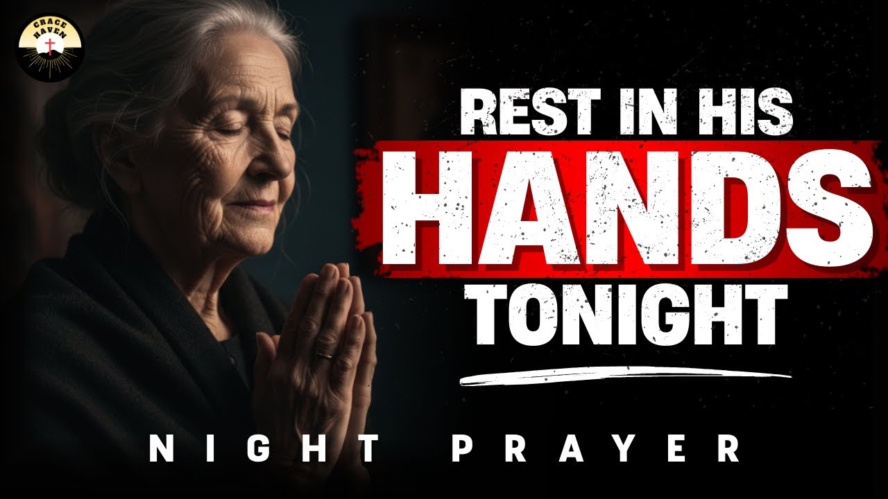 God Is Holding Your Hand Tonight | Night Prayer