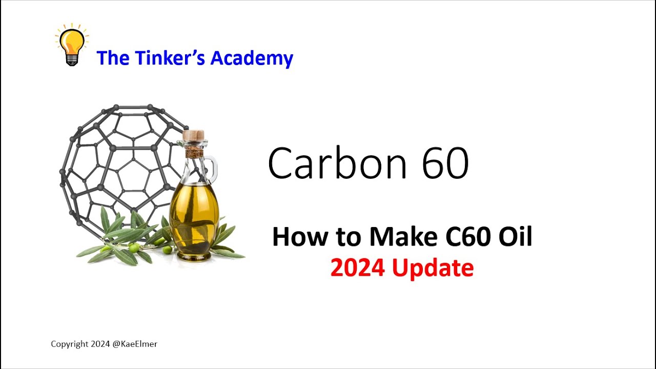 Carbon 60 - How to Make C60 Oil