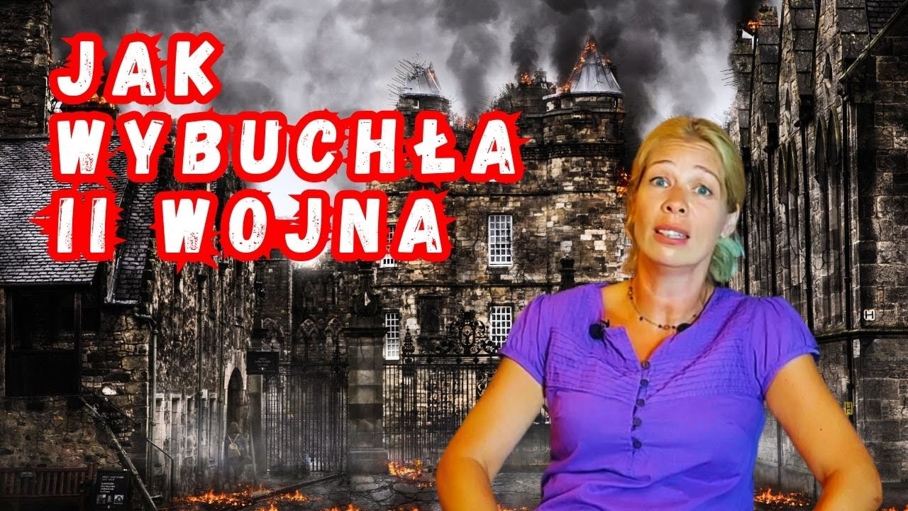 JAK WYBUCHŁA II WOJNA, CZYLI JAK HITLER NAPADŁ NA POLSKĘ