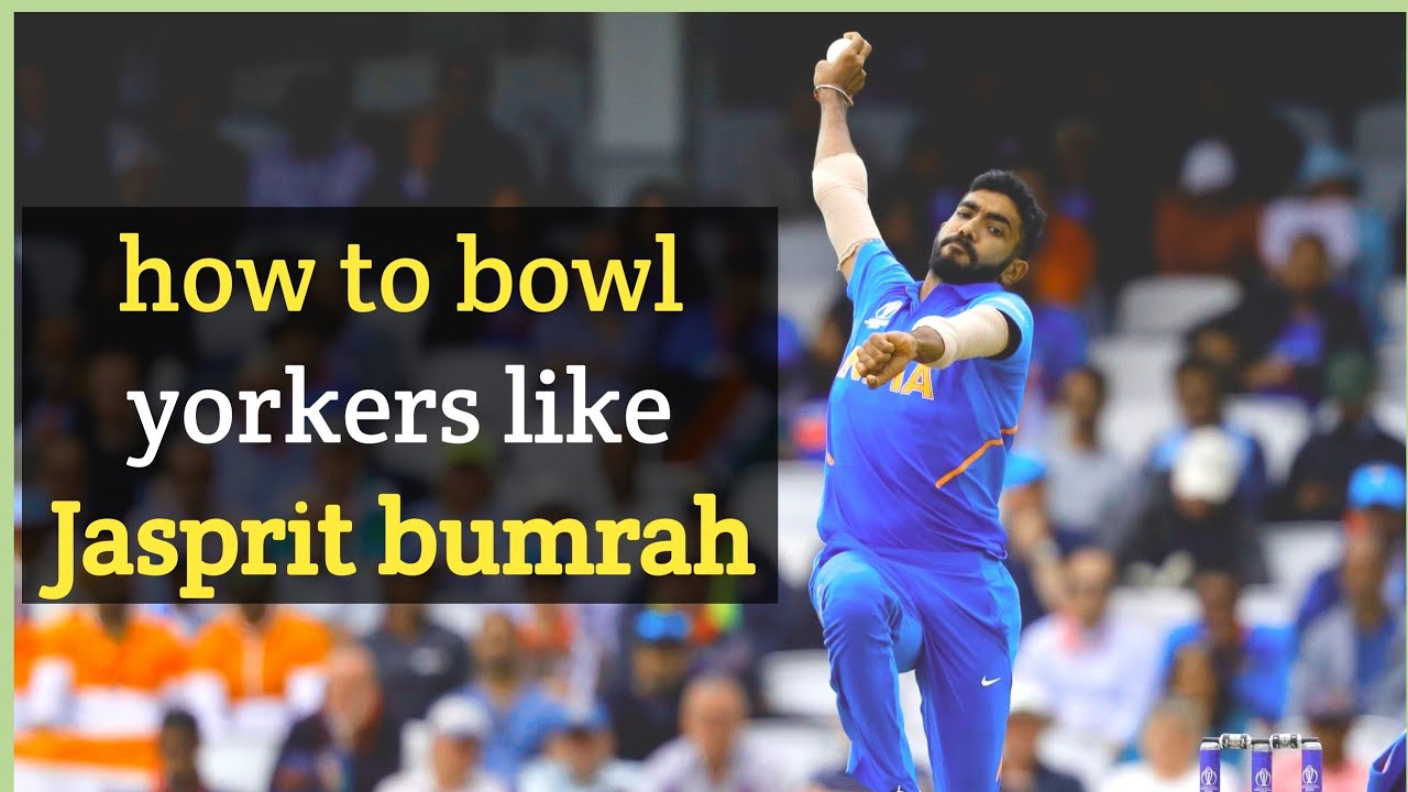 How to bowl yorkers like jasprit bumrah | best fast bowling yorker tips