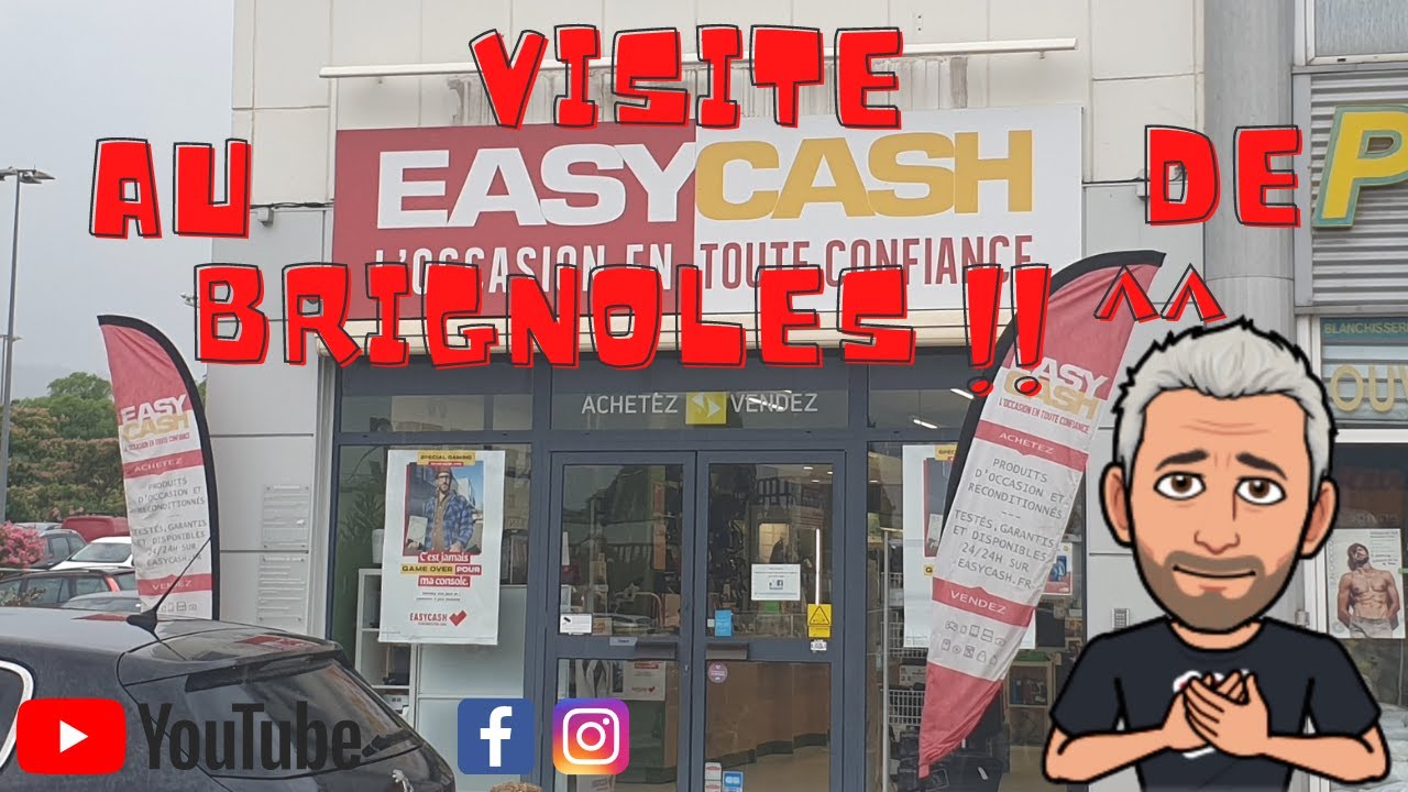 #106 - Visite au Easy Cash de Brignoles (83) !! Grosse 