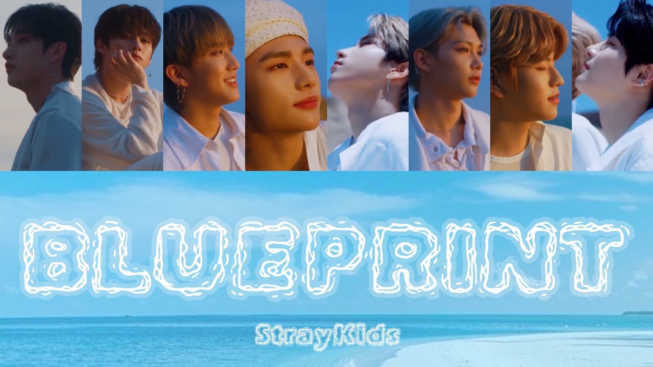 청사진 (Blueprint) - Straykids(스트레이키즈)【 カナルビ / 字幕 / 日本語訳 】