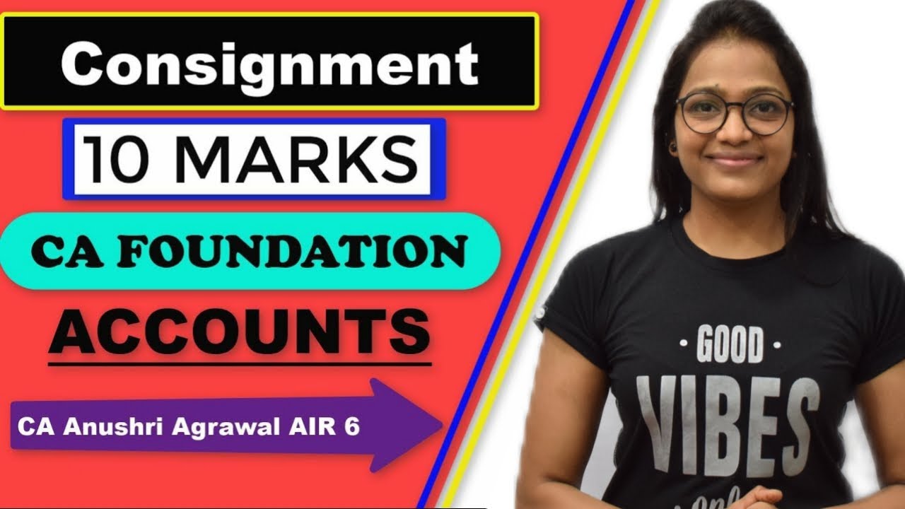 Consignment CA Foundation ll Accounts ll CA Anushri Agrawal