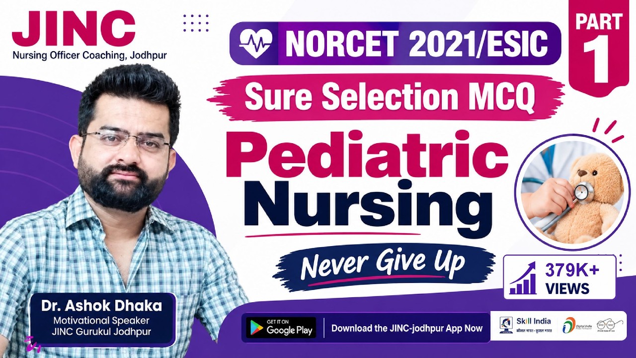 Pediatric Nursing Part-1 (NORCET 2021/ESIC)