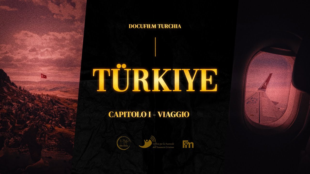 TURCHIA | Capitolo 1 - VIAGGIO