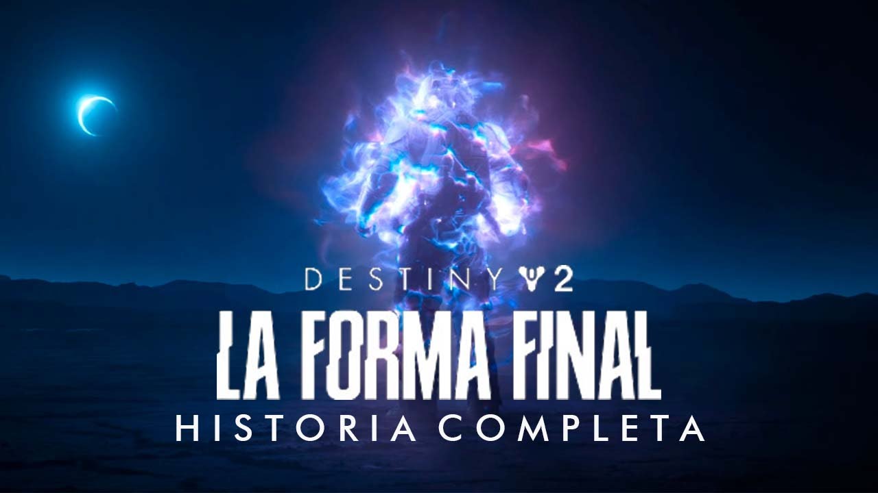 Destiny 2 La Forma Final HISTORIA COMPLETA | Español Latino (Dialogos y Cinematicas)