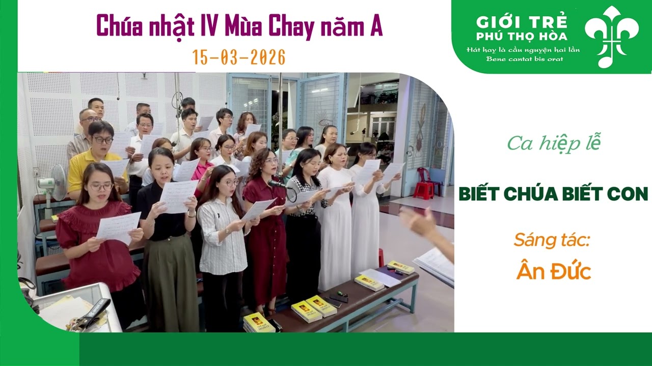 Biết Chúa biết con | Lm. Ân Đức #cadoan #gioitre #gxphuthohoa #thanhca #video #music