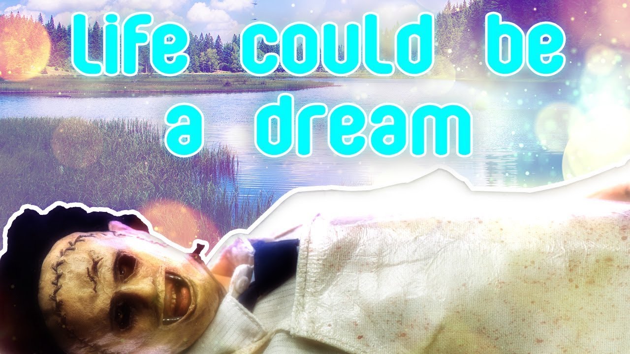 If Life Could Be a Dream For Leather Face ( Dead by Daylight)