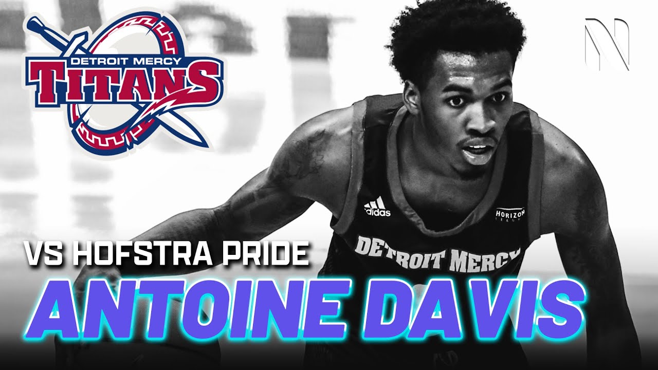 Antoine Davis Detroit-Mercy Titans vs Hofstra Pride | 39 PTS 7 REB 8 AST