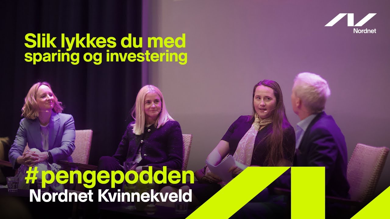 #pengepodden - Nordnet Kvinnekveld: Slik lykkes du med sparing og investering