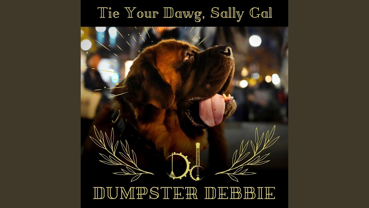Tie Your Dawg, Sally Gal