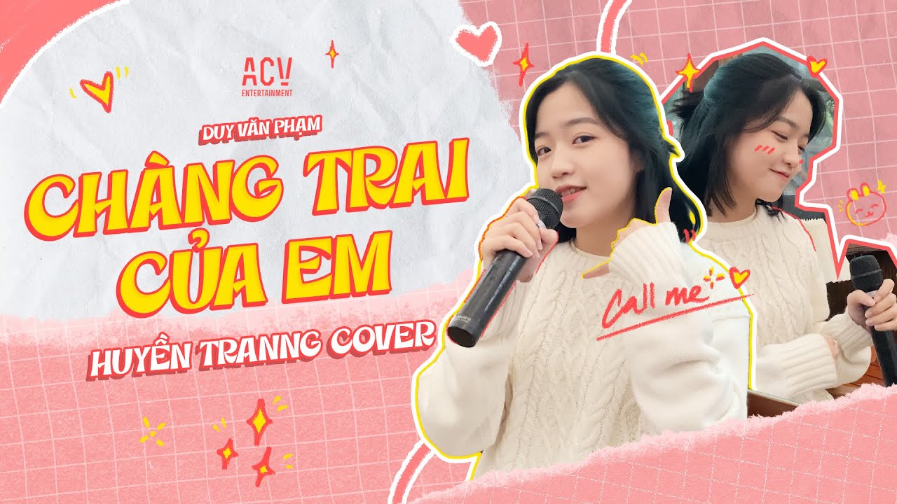 Chàng Trai Của Em - Huyền Tranng Cover | Anh Sẽ Là Một Chàng Trai Luôn Mang Vác Tương Lai Cho Em