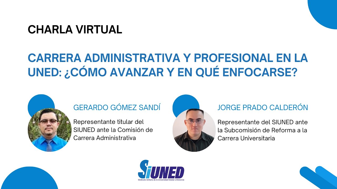 Charla virtual Carrera Administrativa y Profesional en la UNED: ¿Cómo avanzar y en qué enfocarse?