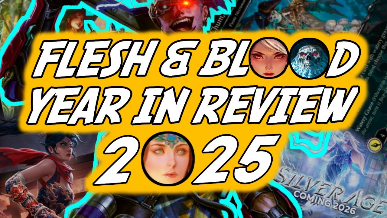 Flesh and Blood in 2025 | A Review of the Best (and Least Best) Things to Happen in FaB this Year