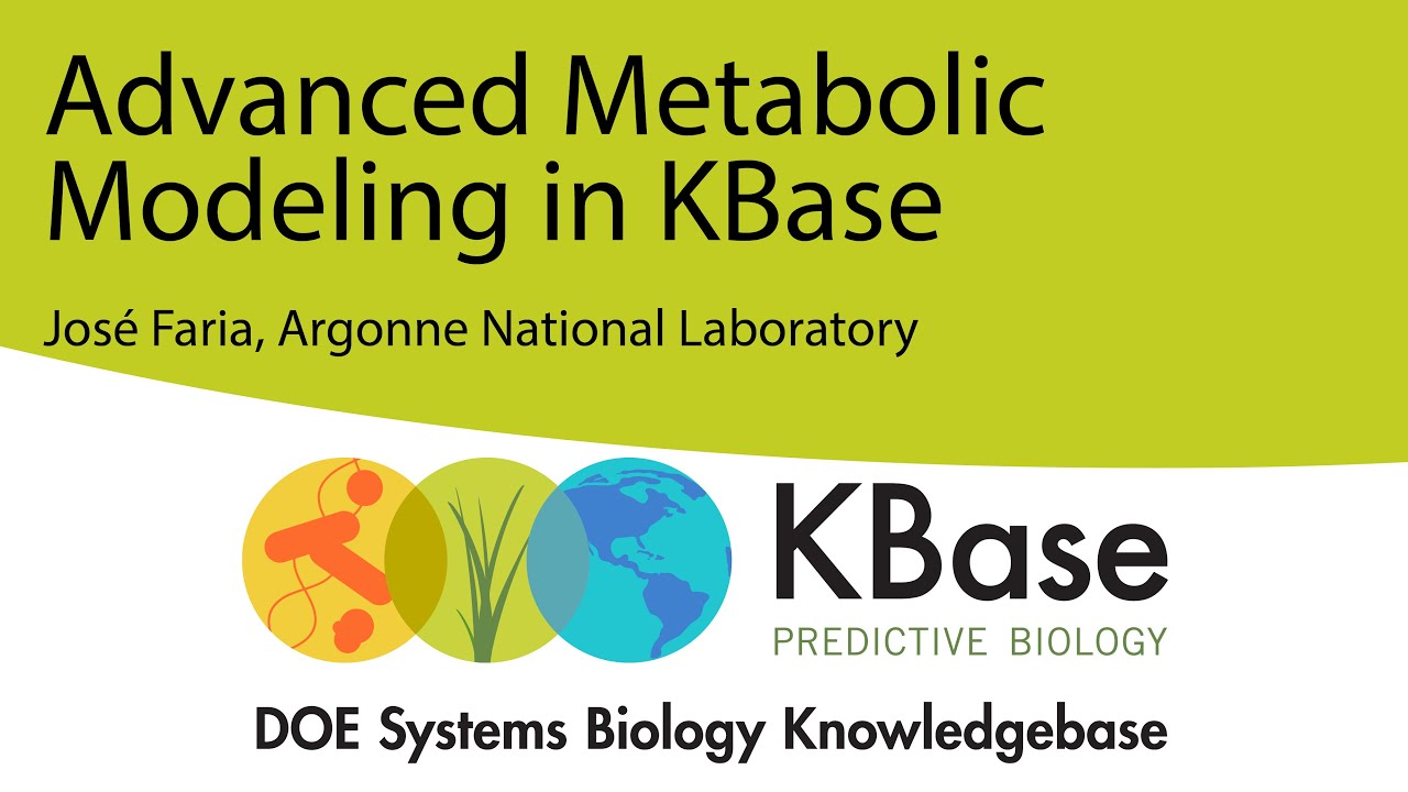 Advanced Metabolic Modeling in KBase Webinar - 11 March 2020
