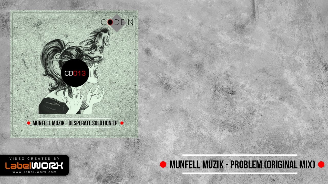 Munfell Muzik - Problem (Original Mix)