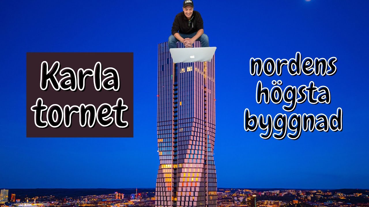 KARLA-TORNET  (nordens högsta byggnad)