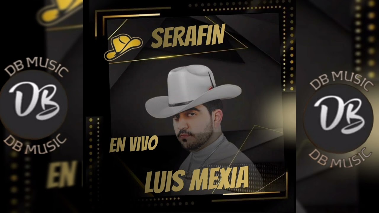 Serafín Luis Mexia (En Vivo Fp Rancho 4h Mochis Sinaloa) (2026) (EXCLUSIVO)