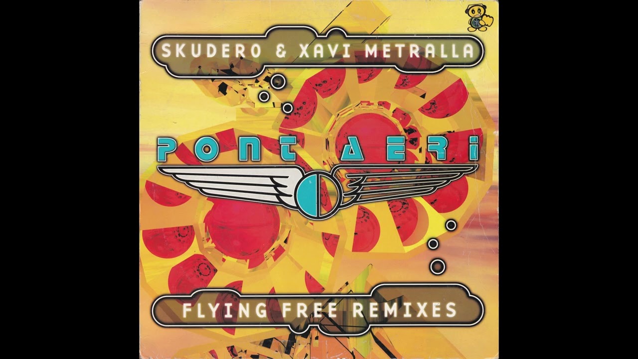 Skudero & Xavi Metralla - Pont Aeri – Flying Free (Original Mix)