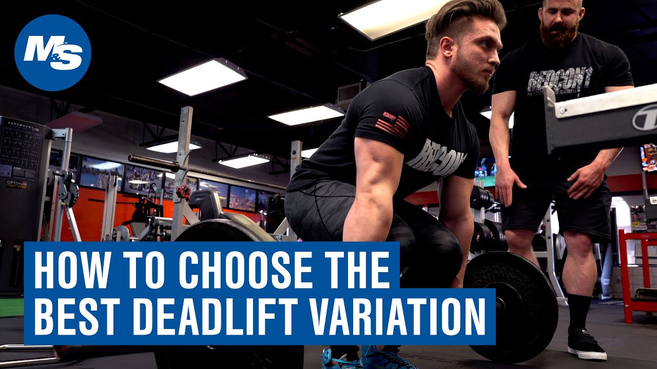 How to Choose the Best Deadlift Variation for Your Goals
