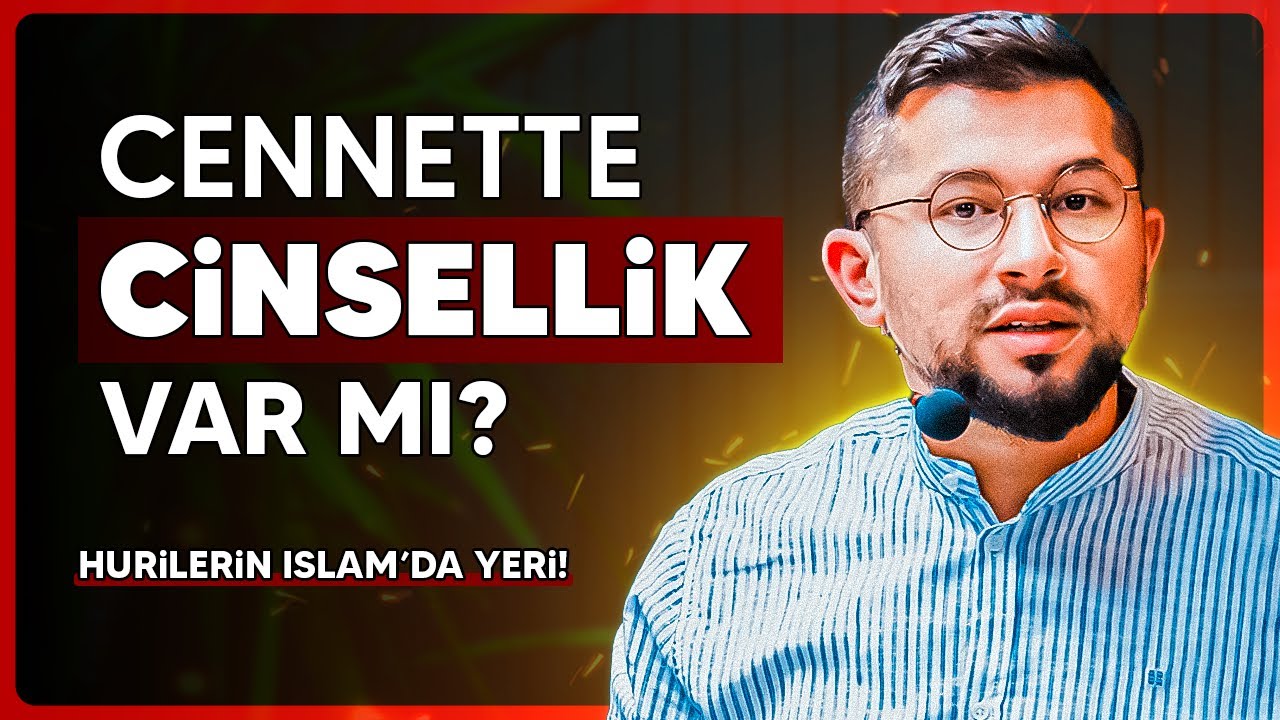 Cennette Cinsellik Var mı? - Hurilerin İslam'daki Yeri