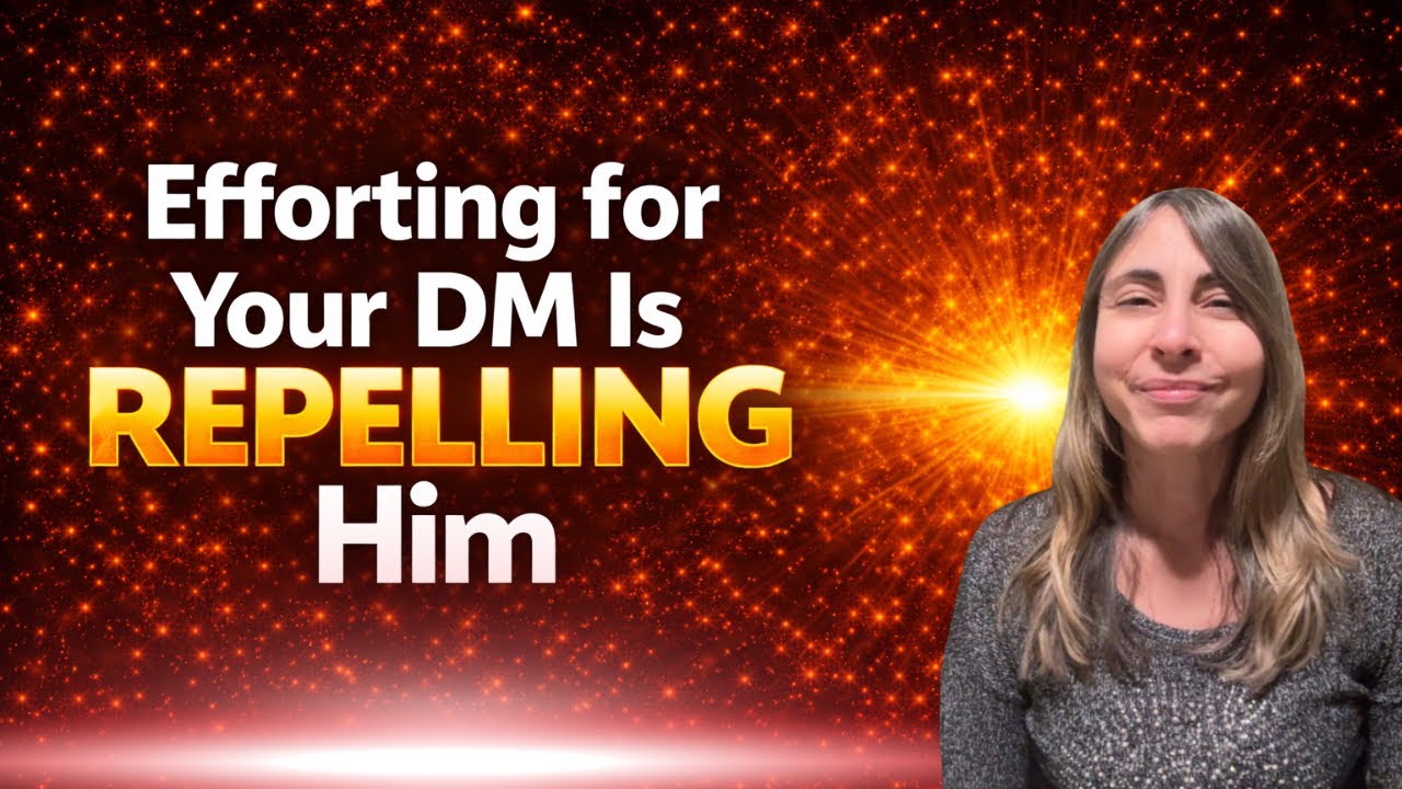 Efforting for your DM Repells Him