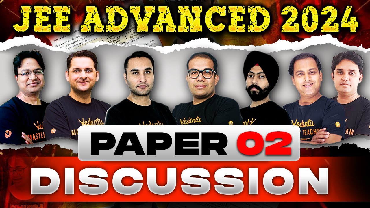 JEE Advanced 2024 | Paper 2 | Complete Solutions and Paper Discussion | Vedantu JEE