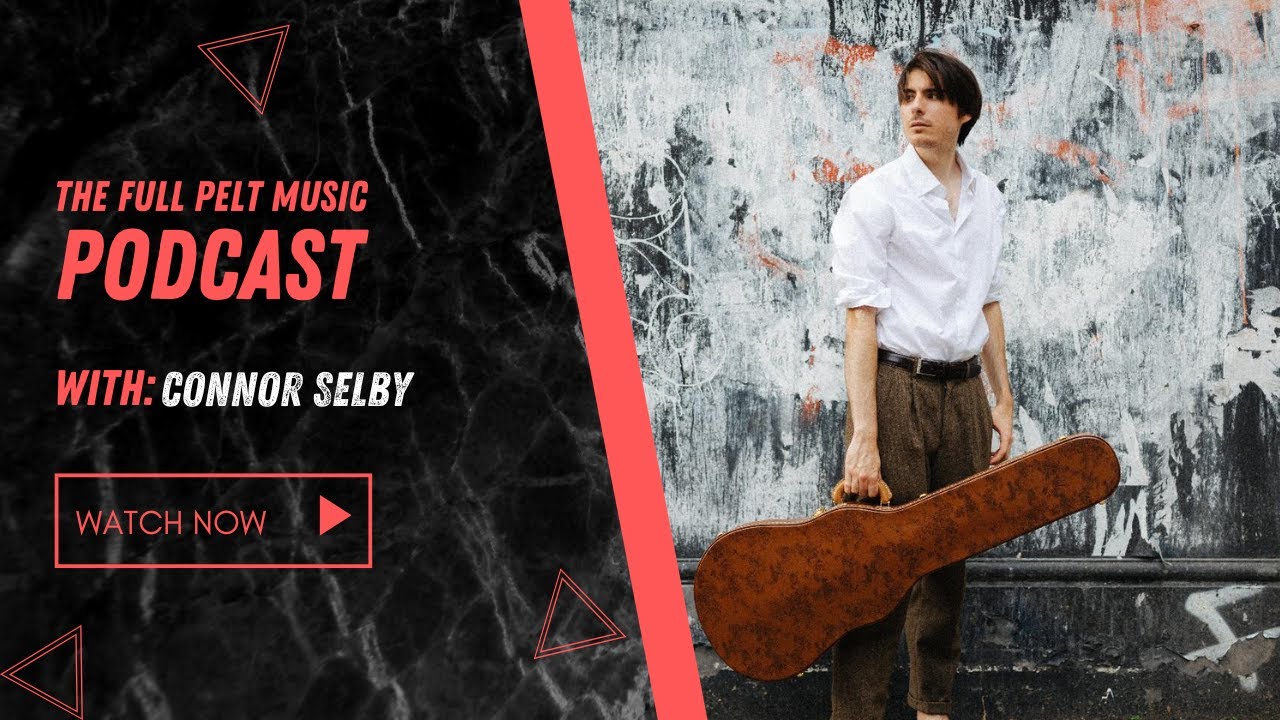 The Full Pelt Music Podcast - Episode 68 - Connor Selby
