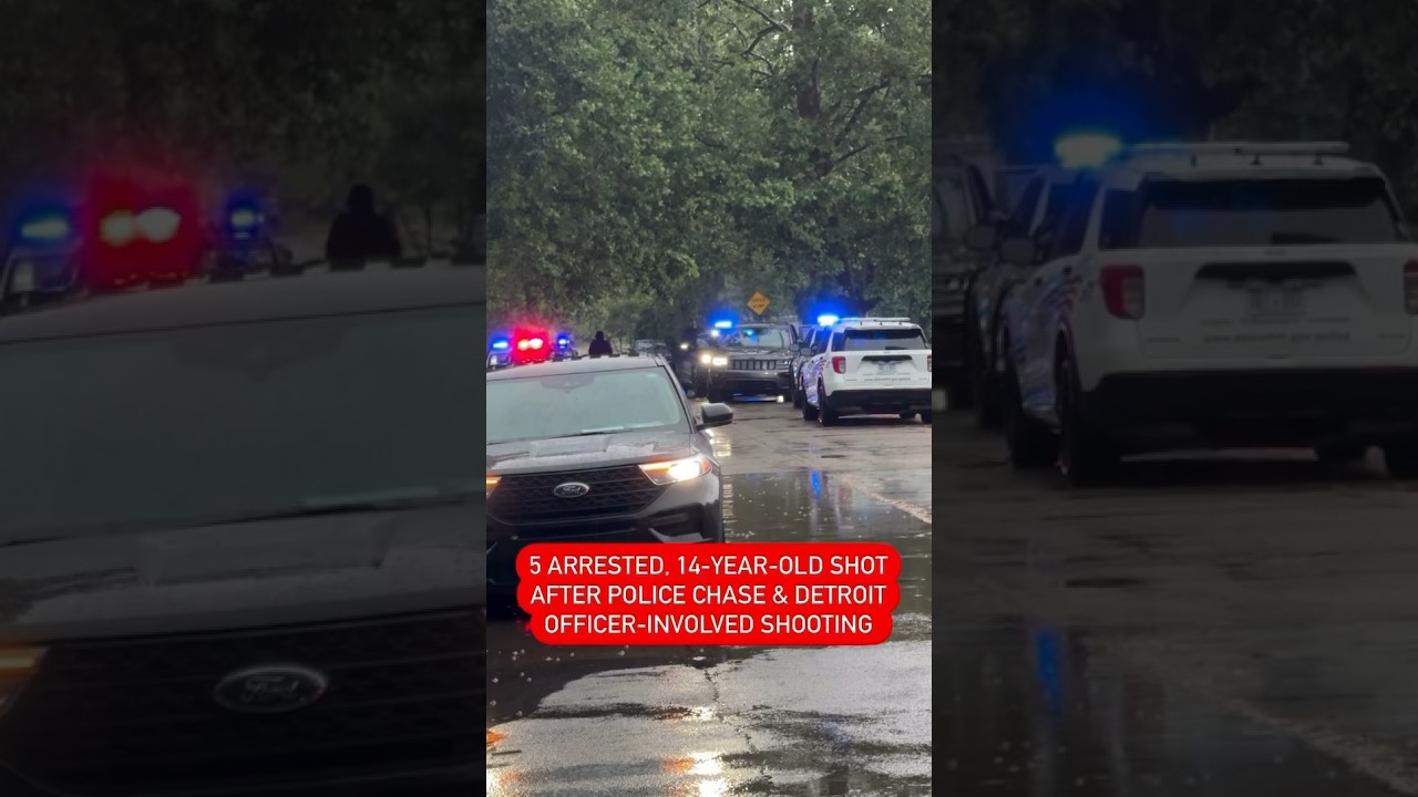 5 arrested, 14-year-old SHOT after police chase & Detroit officer-involved shooting