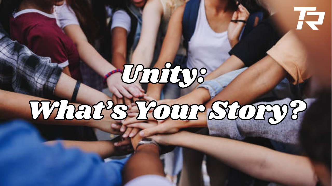 Unity: What's Your Story?  2025-03-02_11am
