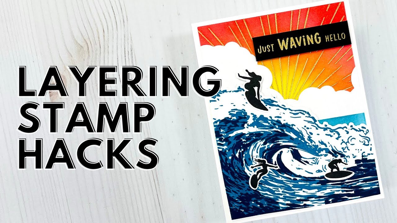 TOP 6 Layering Stamp Hacks for Great Results!