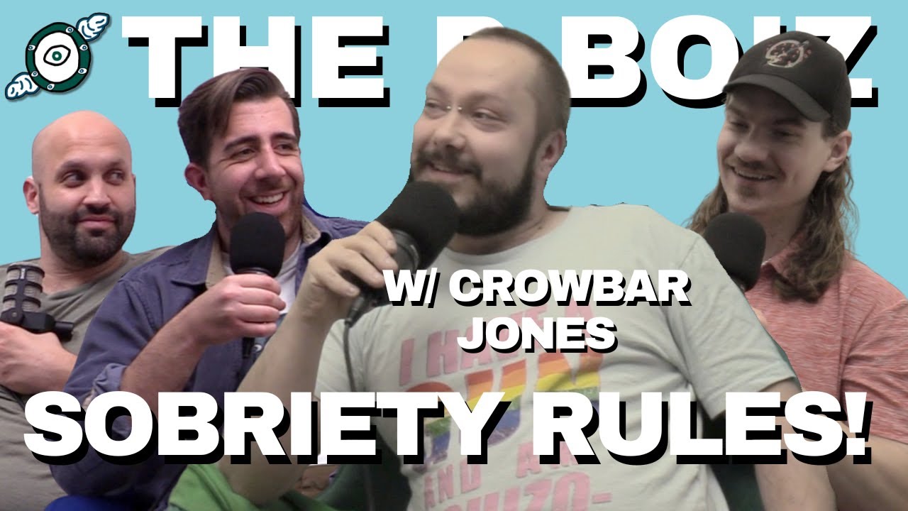 Getting Sober w/ Crowbar Jones (The P Boiz Podcast)