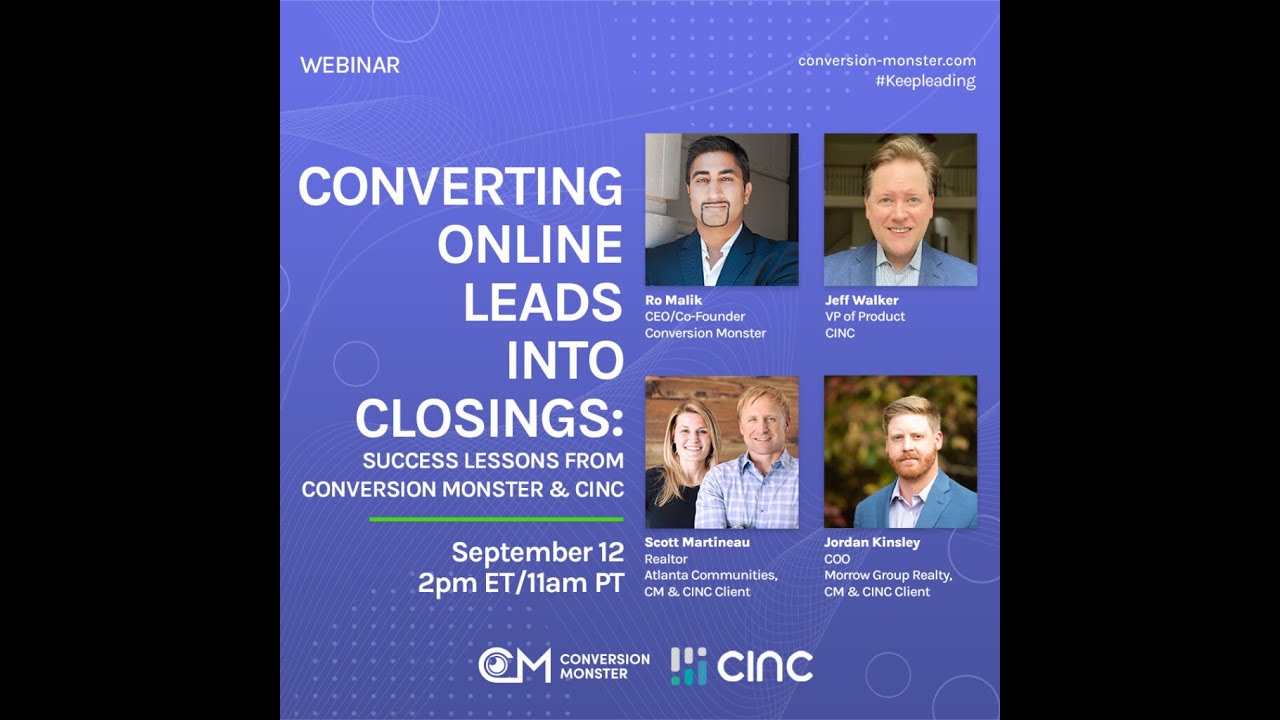 Converting Online Leads Into Closings: Success Lessons from Conversion Monster & CINC