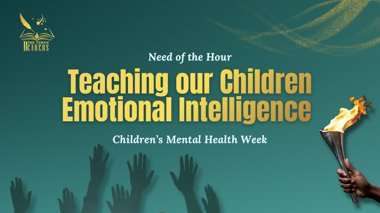 Teaching your children Emotional Intelligence-Need of the Hour