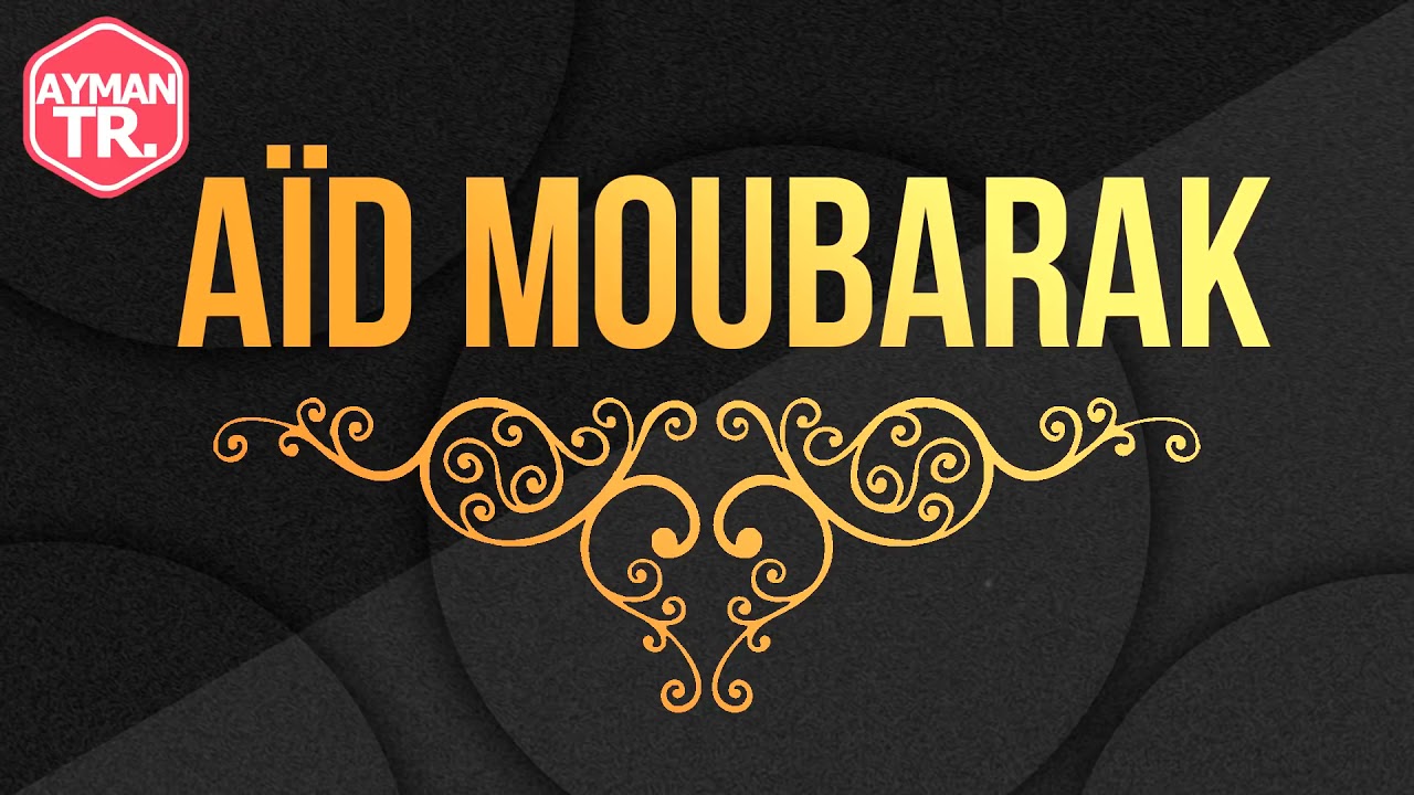 musique aid mabrouk [chanson pour  laid] 2021 SAHA AIDKOUM