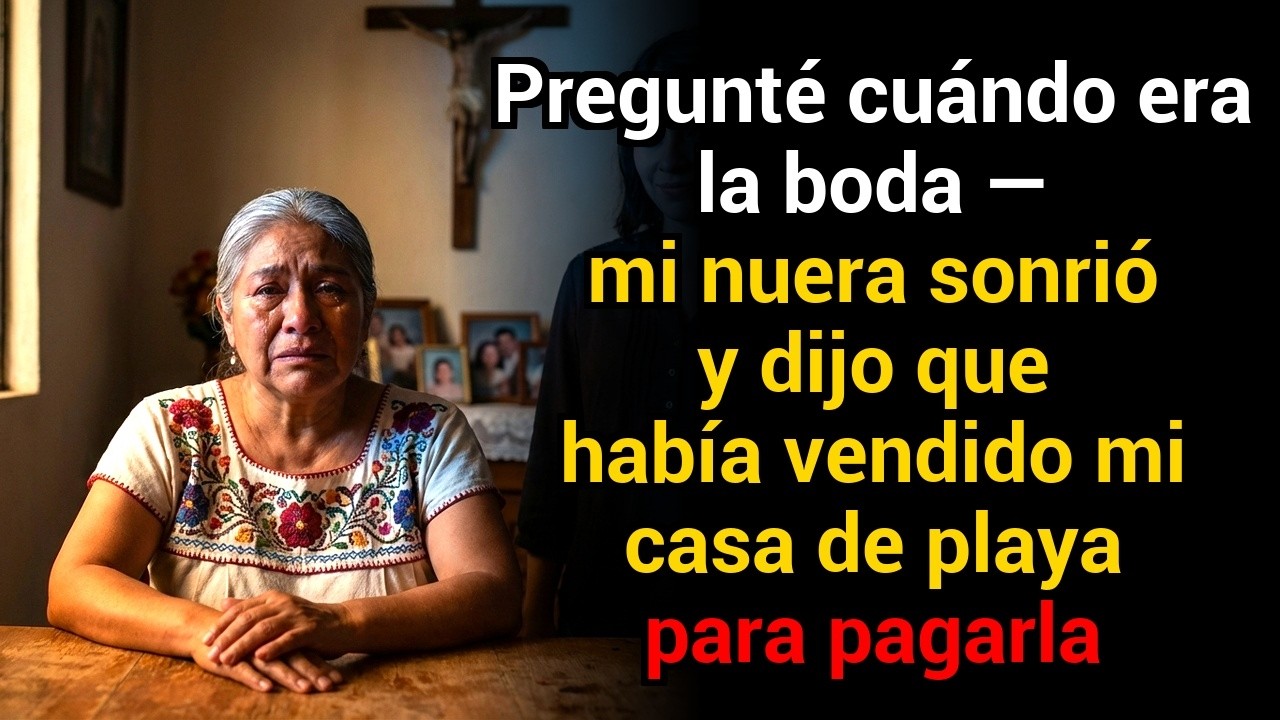 Pregunté cuándo sería la boda — mi nuera dijo que había vendido mi casa de playa para pagarla