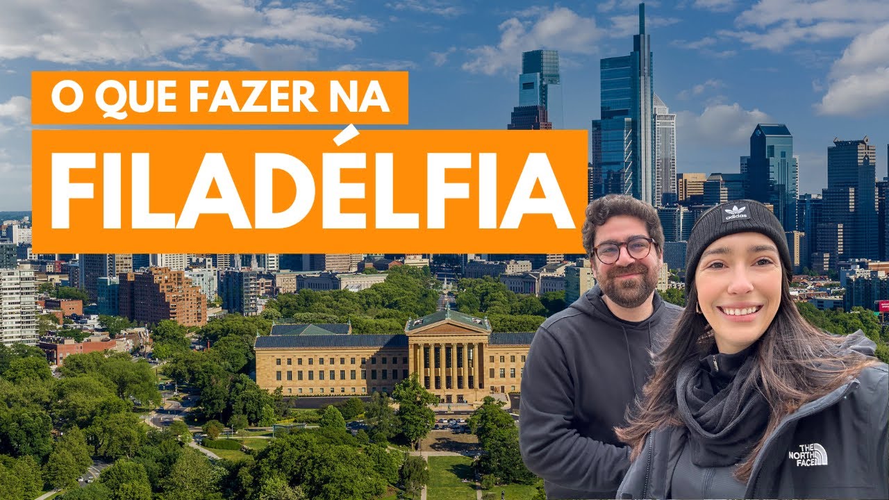 O que fazer na Filadélfia | Fim de Semana