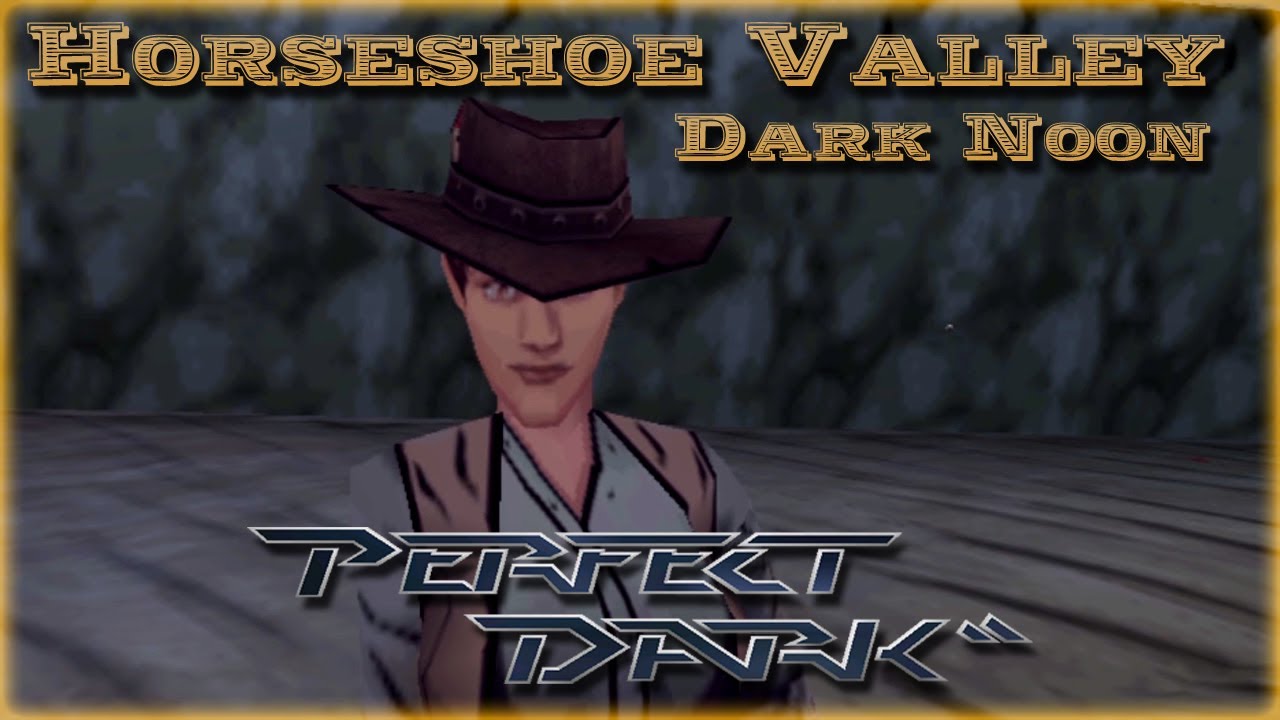 Perfect Dark N64 Custom Level - Horseshoe Valley [Dark Noon]