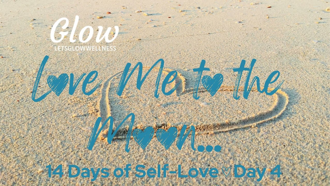 14 Days of Self-Love - Day 4