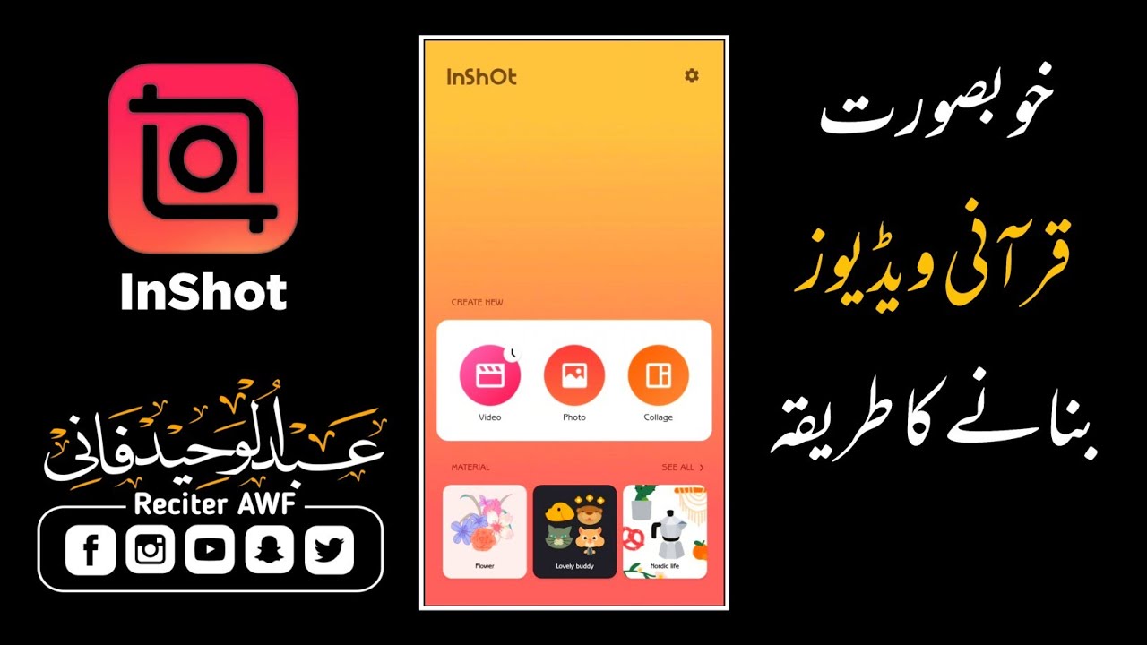 Quran Video Editing | InShOt Video Editing | Abdul Waheed Faani