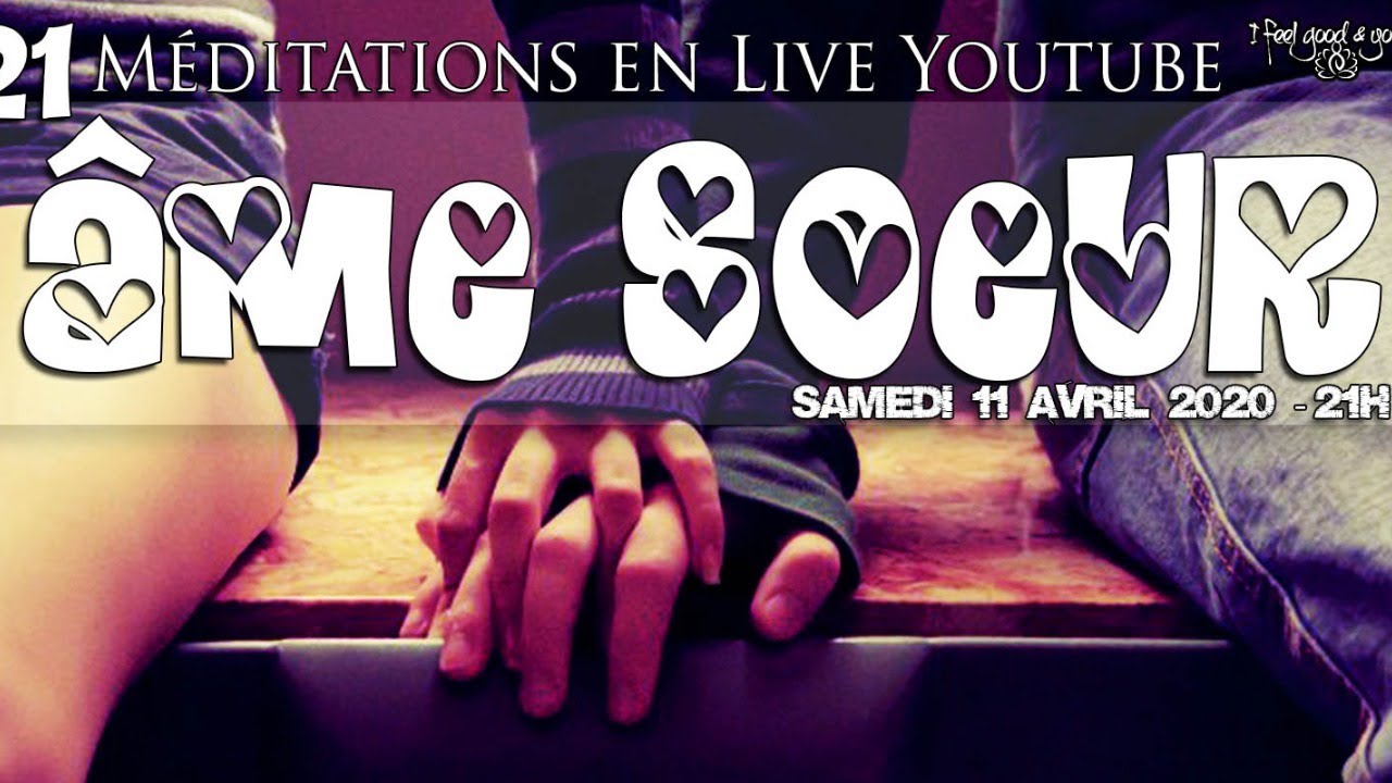 Méditation Pour mon Âme Soeur