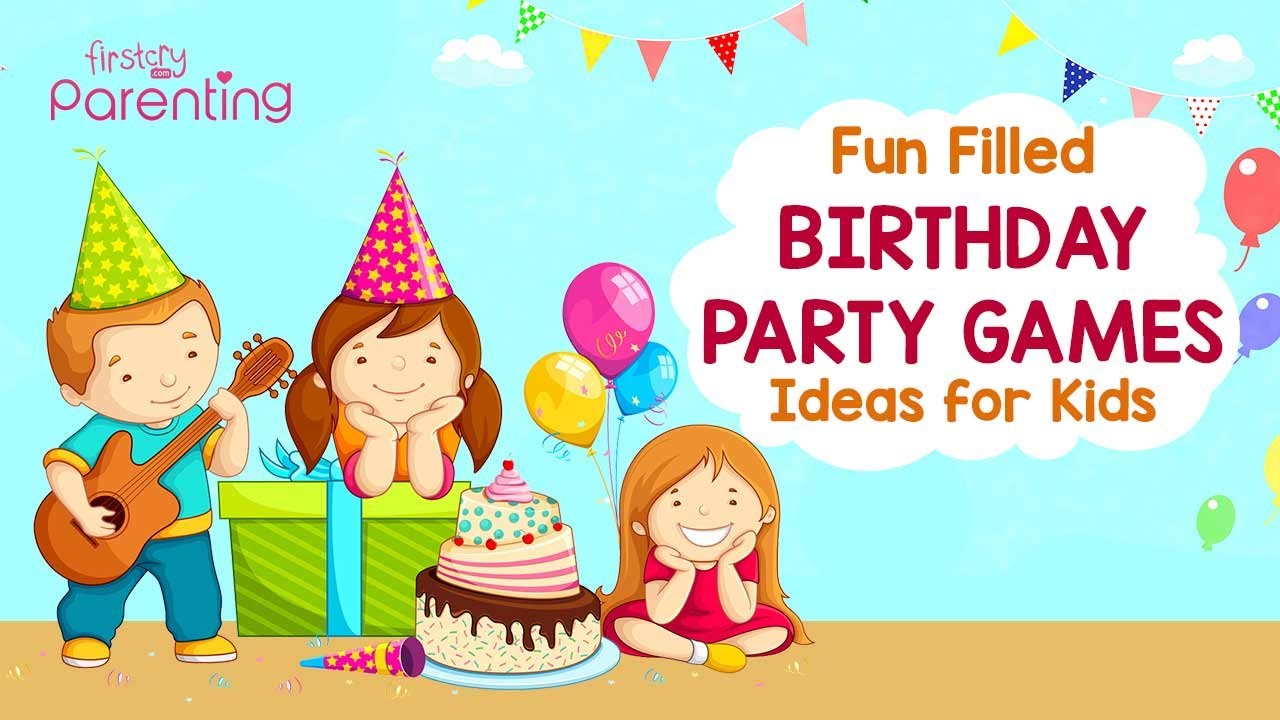 7 Fun Birthday Party Games for Kids