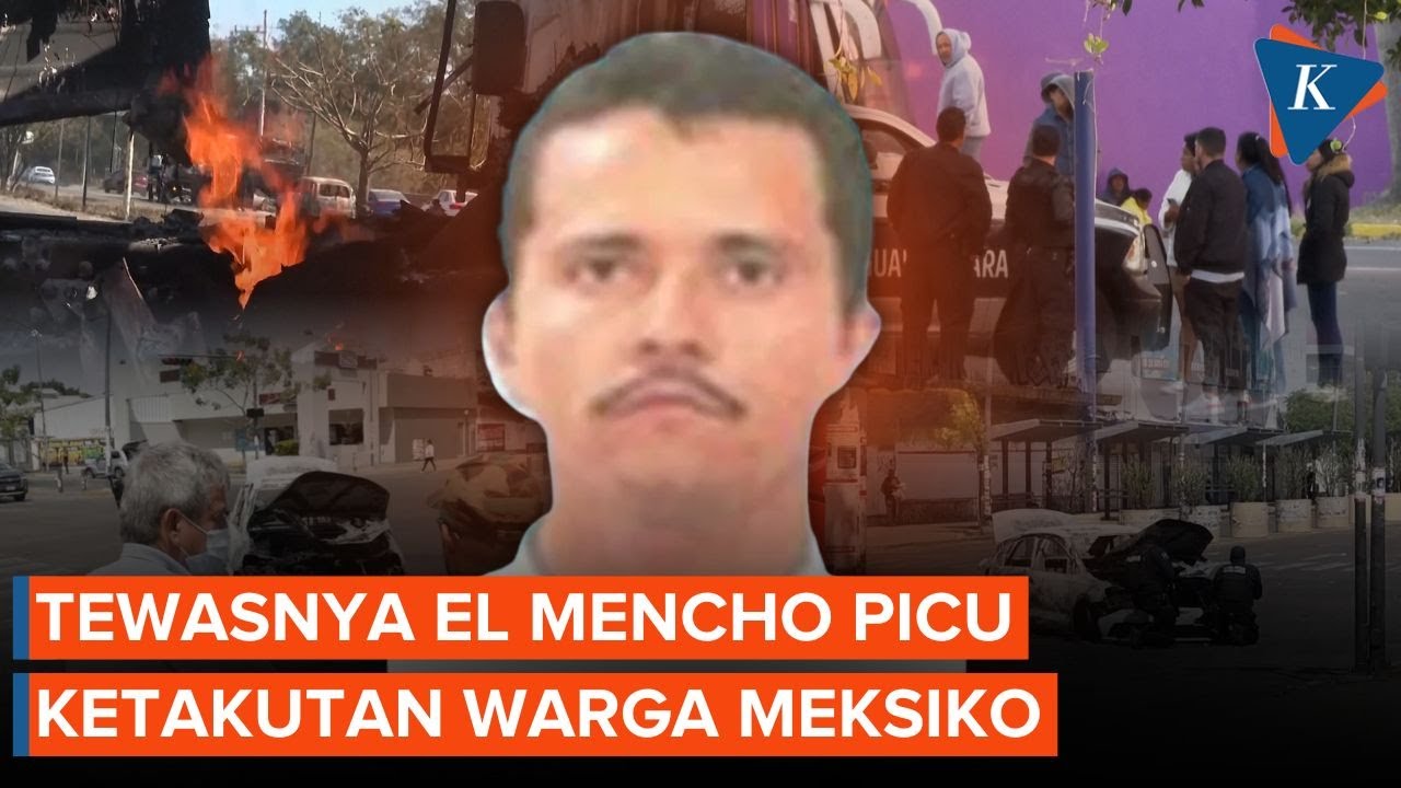 Tewasnya El Mencho Memicu Ketakutan Warga di Seluruh Meksiko