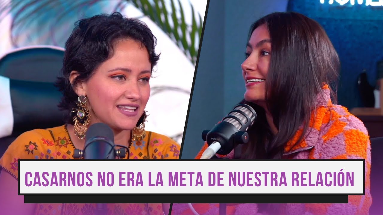 Ep 21 ¨CASARNOS NO ERA LA META DE NUESTRA RELACIÓN¨con @NomadarteMx