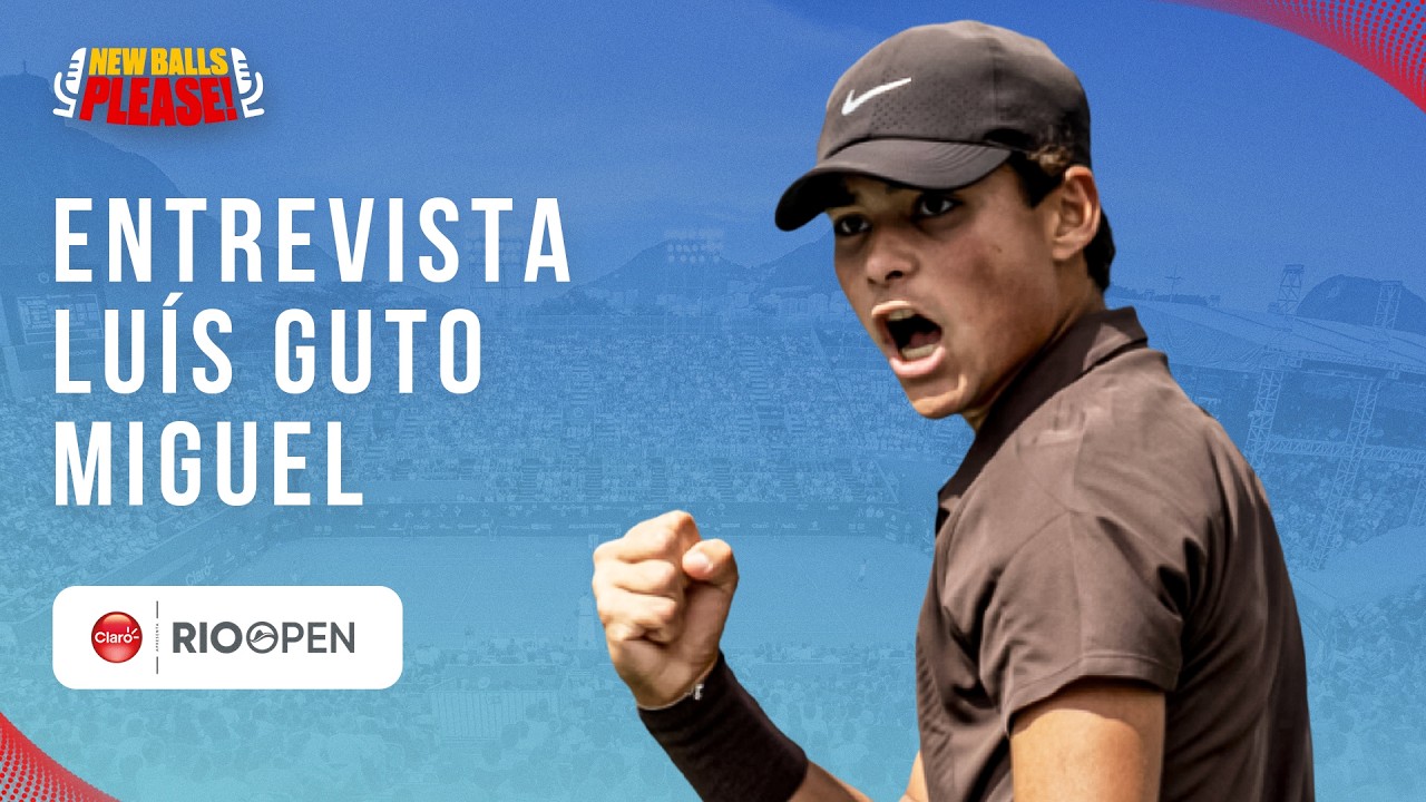 GUTO MIGUEL NO NEW BALLS PLEASE | ESPECIAL RIO OPEN #9